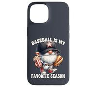 Baseball Is My Favorite Season Baseball Gnome With Sayings Carcasa para iPhone 15