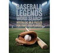 Baseball Legends Word Search: Nostalgic MLB Puzzles for Fans and Players: "Relive the golden age of classic sports with brain-teasing puzzles, ... - ideal for kids, teens, adults, and parent