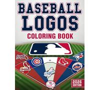 Baseball Logos Coloring Book: Featuring 30 Major Play Ball Teams with Fun Trivia, Easy Designs for Kids, Boys, and Girls, Perfect Gift for Sports Lovers