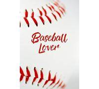 Baseball Lover: Step up to life’s plate-swing for your goals with this winning notebook!