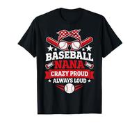 Baseball Nana Crazy Proud Always Loud Camiseta
