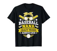 Baseball Nana Crazy Proud Always Loud Camiseta
