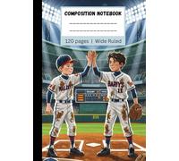 Baseball Notebook for Boys: Track Stats, Sketch Dreams, and Write Like a Champion | 120 Pages | 7 x 10 | School Supplies