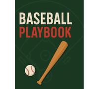 BASEBALL PLAYBOOK: The Ultimate Undated Baseball Playbook to Plan Plays, Track Performance, and Dominate the Diamond