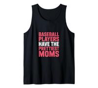 Baseball Players Have The Prettiest Moms Camiseta sin Mangas