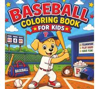 Baseball Puppies Coloring Book for Kids with a Story: Coloring Book with Bold Easy Color Pages. About Baseball. Sports and Activities | 8.5 x 8.5 ... for Vacations, Holidays and Free Times