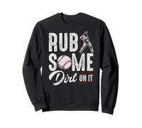 Baseball Rub Some Dirt On It Frases de Humor Divertido Citas Sudadera