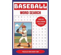 Baseball Search Word: 50+ Grand Slam Word Search Puzzles for Every Fan: A Portable 6x9 Travel Activity Book with Over 500 Baseball-Themed Words, Facts, and Stadium Fun | Solutions Included