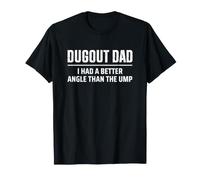 Baseball Softball Dugout Dad Had Better Angle Than Ump Funny Camiseta
