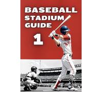 Baseball Stadium Book: A Tough and Confident Guide for Adults and Kids - The Ultimate Baseball Book for All Ages to Stand Tall in the Stadium