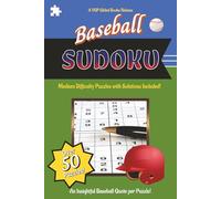 Baseball Sudoku | Medium Difficulty Puzzles with Solutions: Sudoku Puzzles to Celebrate Baseball | Test your mind & Learn | 6x9 Inches | 50+ Puzzles | Solutions Included