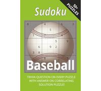 Baseball Sudoku With Sports Trivia: Challenge Your Mind With Sudoku And America's Favorite Pastime I 6x9", 100 Pages I 50+ Puzzles With Trivia Questions And Solutions