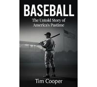 Baseball: The Untold Story of America's Pastime (The Untold Story Series)