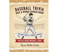 BASEBALL TRIVIA QUIZ & WORD SEARCH BOOK 650 Questions & 13 Word Searches For Die-Hard Baseball Fans
