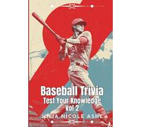 Baseball Trivia: Test Your Knowledge Vol 2 (Trivia & Facts Series)