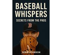 Baseball Whispers: Secrets from the Pros