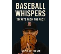 Baseball Whispers: Secrets from the Pros