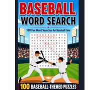 Baseball Word Search: 100 Baseball-Themed Puzzles for Adults, Seniors, Teens, and Baseball Fans