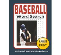 Baseball Word Search: 50 Baseball-Themed Word Search Puzzles Over 100+ Pages (Myah & Madi Wordsearch Book Collection)