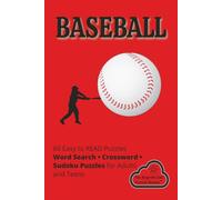 BASEBALL: Word Search, Crossword and Sudoku with Easy to Read Print about Baseball, Lingo, Umpire Calls and More | 6X9 inches; 121 Pages | 60 Puzzles ... for Vacations, Holidays and Leisure Times