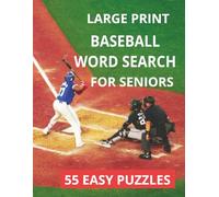 Baseball Word Search for Seniors - Easy Large Print Puzzles with Solutions: 55 Relaxing Baseball-Themed Brain Games for Adults, Big Letters, Simple Words, Stress-Free Fun
