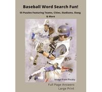 Baseball Word Search Fun! 55 Puzzles Featuring Teams, Cities, Stadiums, Slang & More: A Fun and Challenging Sports Puzzle Book with 990 Unique Words - ... Fans, Travel Days, Game Nights, and Gifting