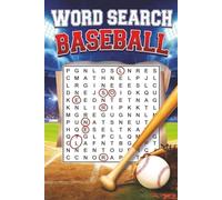 Baseball Word Search: Over 50 Exciting Baseball Word Search Puzzles to Sharpen Your Mind, Boost Vocabulary, and Celebrate the Game You Love (Creative Pages Word Search Collection)