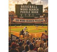 Baseball Word Search Puzzle Book: 100 Puzzles for Baseball Fans: Large Print Word Search Book for Adults | Hit Every Hidden Word Out of the Park