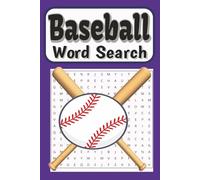 Baseball Word Search Puzzle Book: Baseball Themed Word Search Puzzle Activity Book about Field, Athletes, Sport, for Adults, Kids, Teens & Seniors , ... Gift,Travel (Sports Word Search Series)