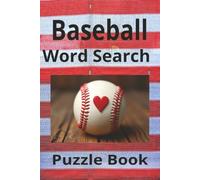 Baseball Word Search Puzzle Book: Enjoy Your Search For Baseball Related Words | 50+ Puzzles | 6x9 Inches | Solutions Included | Great Gift Idea