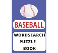 Baseball Wordsearch Puzzle Book: Word Search Puzzles with Easy to Read Print about the game, equipment, and more | 6x9 inches, 120 pages | 60 Puzzles... Gift for Rest, Relaxation, and travel.