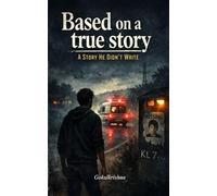 Based on a true story: A story he didn't write