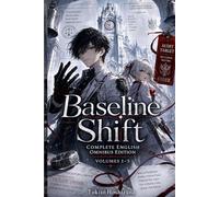 Baseline Shift: Complete English Omnibus Edition: A Japanese Light Novel Reimagined for English Readers