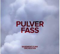 Basement Funk Orchestra - Pulverfass