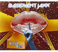 Basement Jaxx - Hush Boy -2tr-