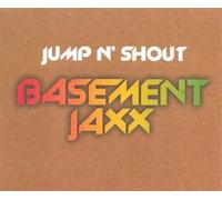 Basement Jaxx - Jump N' Shout