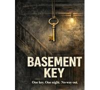 Basement Key: One key. One night. No way out.: 1
