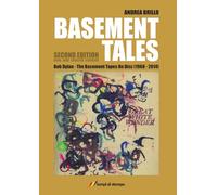 Basement tales. Bob Dylan. The Basement tapes on disc (1968-2014) (TiPubblica)