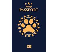 Basenji: Pet Passport for Daily Routine Checklist & Training, Grooming Vaccination Medical Vet Care Record Keeping Log Book for Dog Owner and Lovers Dog and Puppy Care