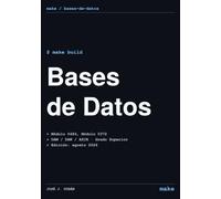 Bases de datos: Libro de texto para los módulos Gestión de bases de datos (0372) y Bases de datos (0484) de Formación Profesional (make)