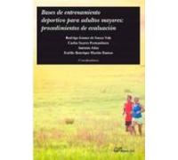 Bases de entrenamiento deportivo para adultos mayores: procedimientos de evaluación