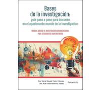 Bases de la investigación organizacional, el apasionante mundo de la investigación: Manual Básico de Investigación Organizacional (Administración)