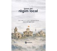 bases del règim local: Llei 7/1985, de 2 d’abril, reguladora de les bases del règim local (Textos Legales)