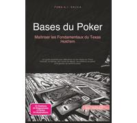 Bases du Poker: Maîtriser les Fondamentaux du Texas Hold'em