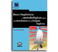 Bases Lingüisticas Y Metodologicas Para La Enseñanza De La Lengua Ingl