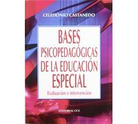 Bases psicopedagógicas de la Educación Especial: Evaluación e intervención: 7 (Campus)