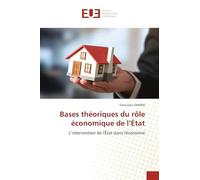 Bases théoriques du rôle économique de l'État: L'intervention de l'État dans l'économie