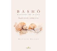Basho. Maestro De Haiku