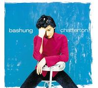 Bashung, Alain - Chatterton