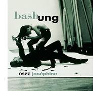 Alain Bashung – Osez Josephine – Edición Deluxe